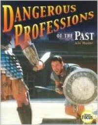 Dangerous professions of the past