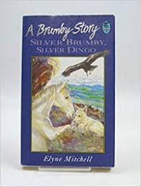 A brumby story: silver brumby, silver dingo