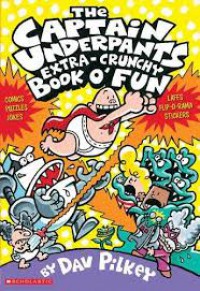 The all new Captain Underpants extra-crunchy book o' fun