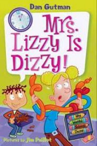 My Weird School Daze #9 : Mrs. Lizzy is dizzy!