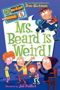 My weirder school #5 : Ms. Beard is weird!