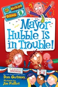My weirder school #6 : Mayor Hubble is in trouble!
