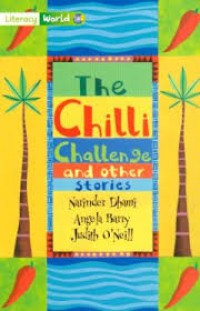 The Chilli challenge and other stories