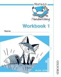 Nelson handwriting workbook 1: blue level