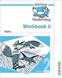 Nelson handwriting workbook 2: blue level