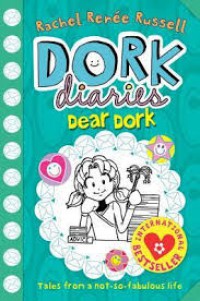 Dork diaries: dear dork