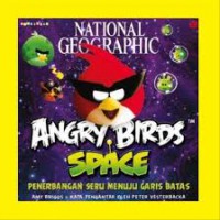 Angry Birds Space : A Furious Flight Into The Final Frontier