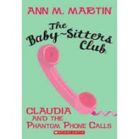 The Baby Sitters Club : Claudia and The Phantom Phone Calls