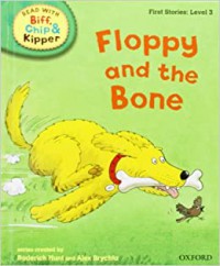 Floppy and the Bone : First Stories 3