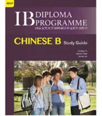 IB DIPLOMA PROGRAMME CHINESE B : Study Guide