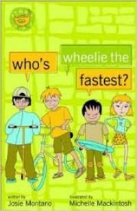 Who's wheelie the fastest?