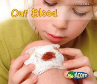 Our Blood : Our Bodies
