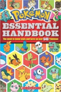 Pokemon Essential Handbook : The Need to know stats and facts on Over 640 Pokemon