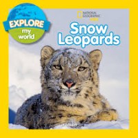 National Geographic Little Kids : Snow Leopards