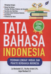 Tata bahasa indonesia : pedoman lengkap, mudah, dan praktis berbahasa indonesia