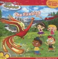 The Firebird : Disney Little Einsteins