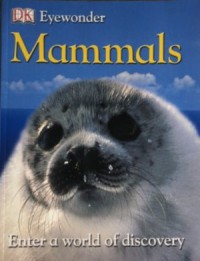 Mammals : enter a world of discovery