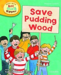 Save Pudding Wood : Phonics Level 6