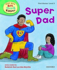 Super Dad : First Stories Level 3