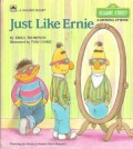 Just Like Ernie