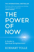 The Power Of Now : A Guide To Spiritual Enlightenment