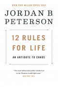 12 Rules For Life : An Antidote To Chaos