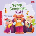 Tetap Semangat, Kak!