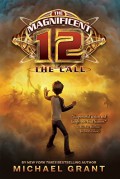 The magnificent 12 : the call