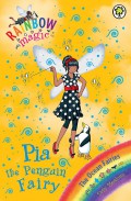 Rainbow Magic: Pia the Penguin Fairy