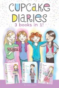 Cupcake Diaries: Katie and the Cupcake Cure / Mia in the Mix / Emma on Thin Icing