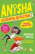 Anisha, Accidental Detective: Holiday Adventure