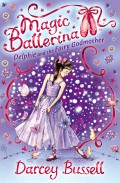 Magic Ballerina : Delphie and the Fairy Godmother