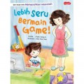 Lebih Seru Bermain Game