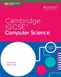CAMBRIDGE IGCSE : Computer Science : Student's Book