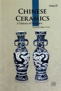 Chinese Ceramics: A History of Elegance