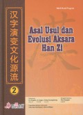 Asal Usul dan Evolusi Aksara Han Zi 2