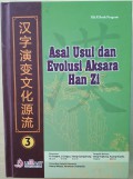Asal Usul dan Evolusi Aksara Han Zi 3