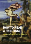 HOW TO READ A PAINTING : Lesson from the Old Master