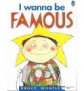 I Wanna Be Famous