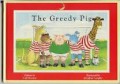 The Greedy Pig