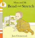 Bend and Stretch