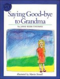 saying Good-bye to Grandma