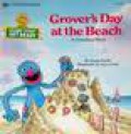 Grover's Day At The Beach: A Counting Story