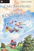More Rootabaga Stories