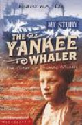 The Yankee Whaler: The Diary of Thomas Morris