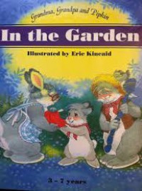 Grandma Grandpa and Pipkin in the Garden