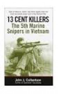 13 Cent Killers: The Fifth Marine in Vietnam