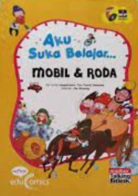 Aku suka belajar : mobil & roda