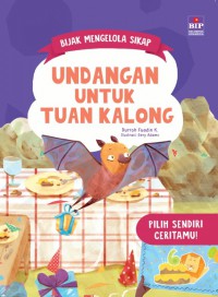 Bijak mengelola sikap : undangan untuk tuan kalong