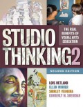 STUDIO THINKING 2 : THE REAL BENEFITS OF VISUAL ART EDUCATION